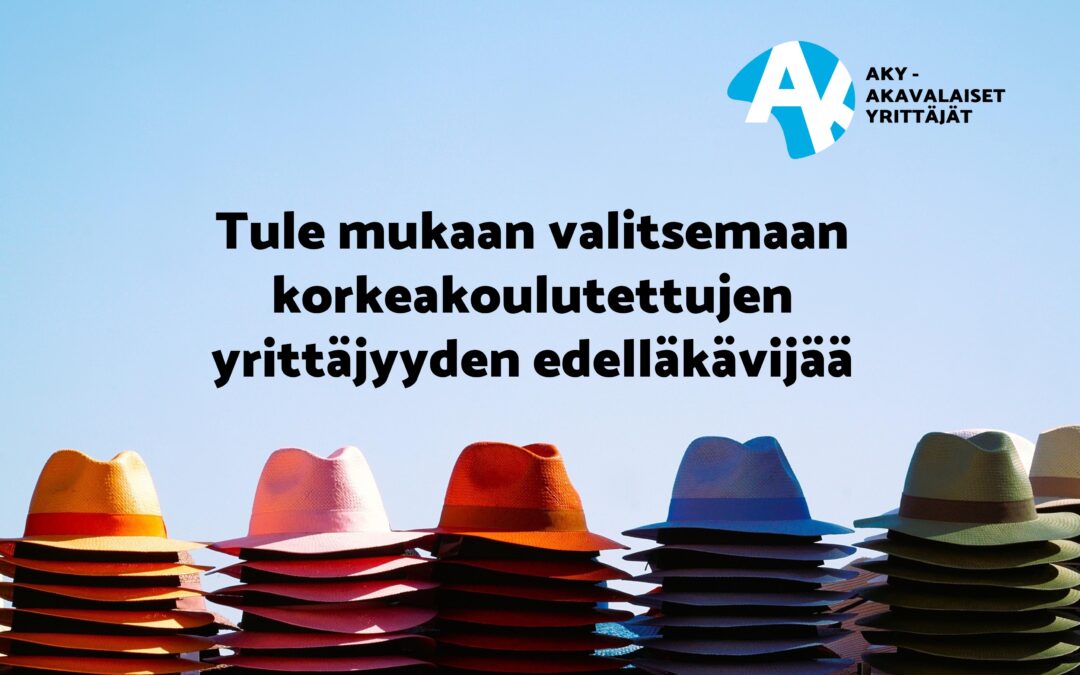 Tule mukaan valitsemaan akavalaisen yrittäjyyden edelläkävijää